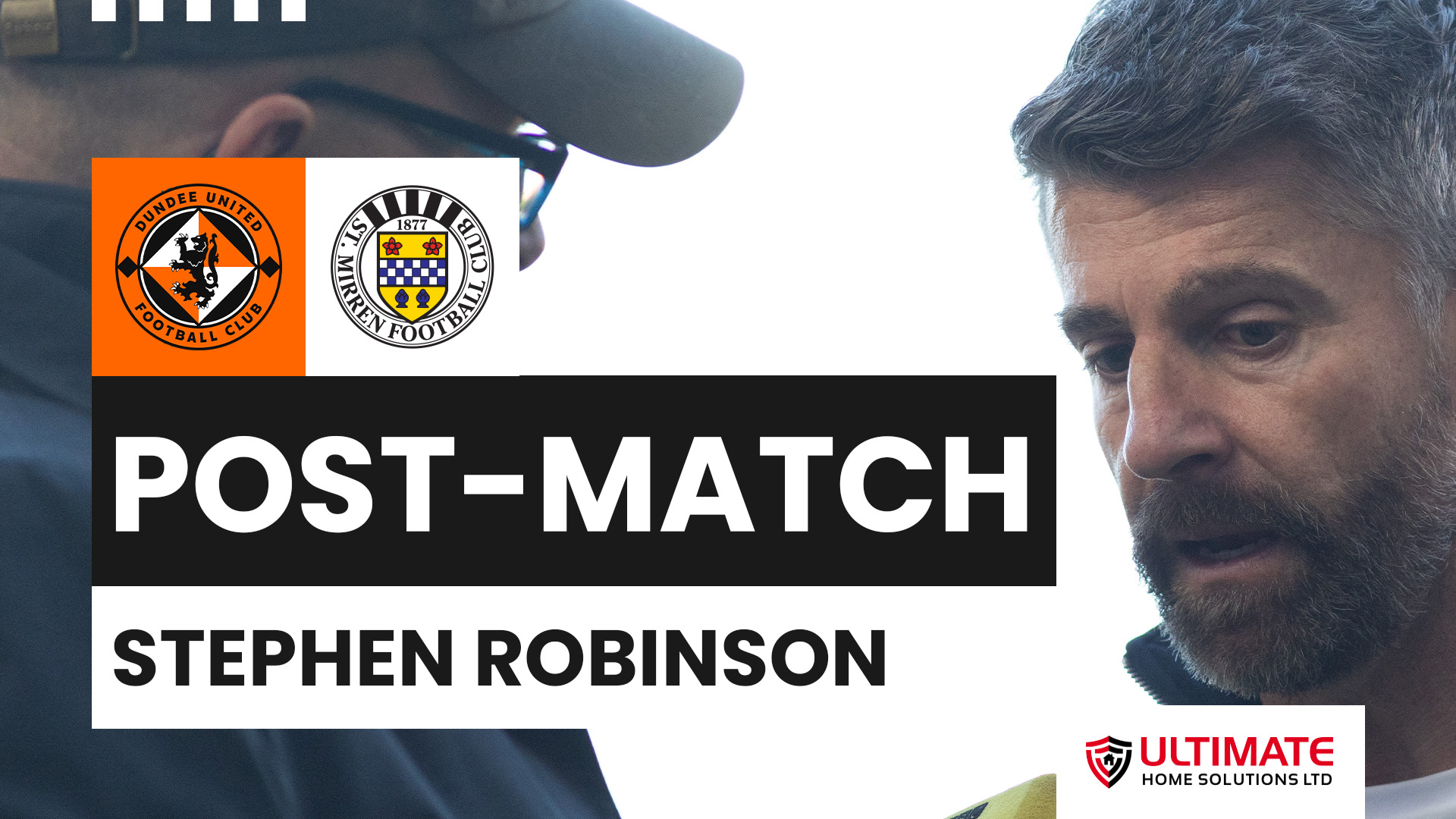 Stephen Robinson Post-Dundee United