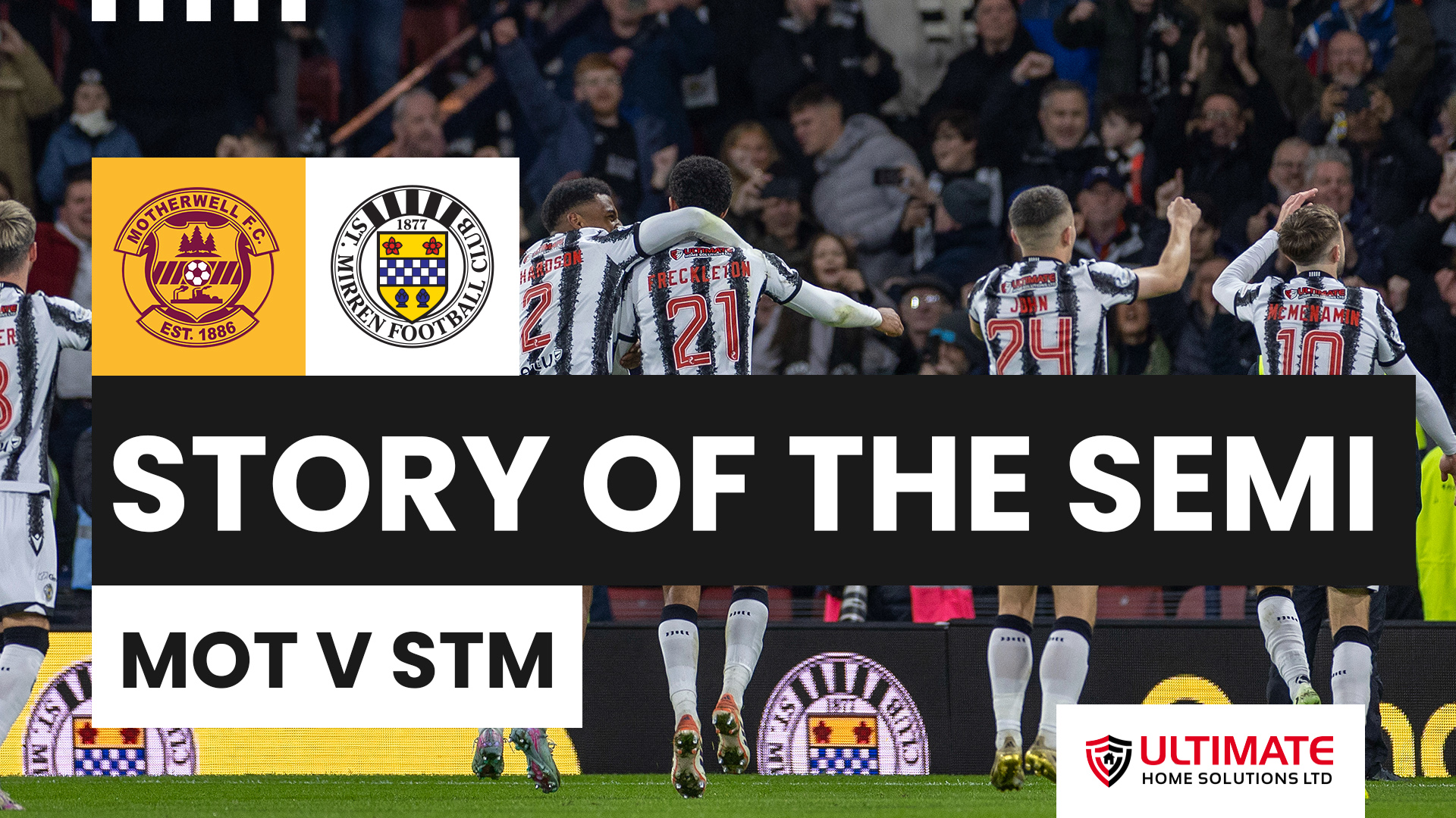 The Story of the Semi-Final // Motherwell v St Mirren
