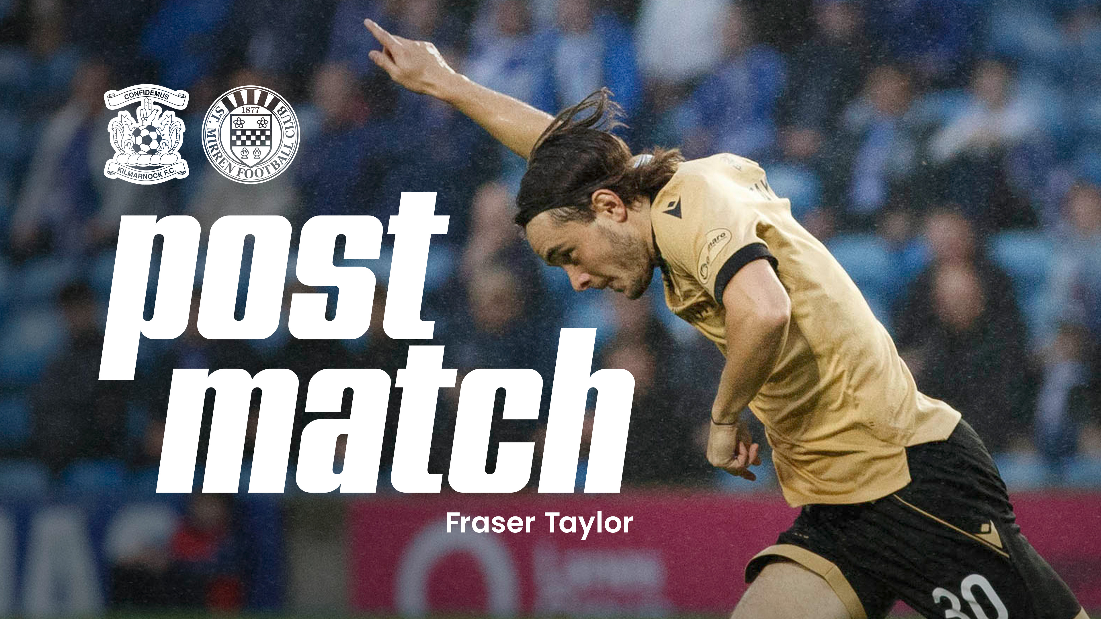 Fraser Taylor Post-Kilmarnock